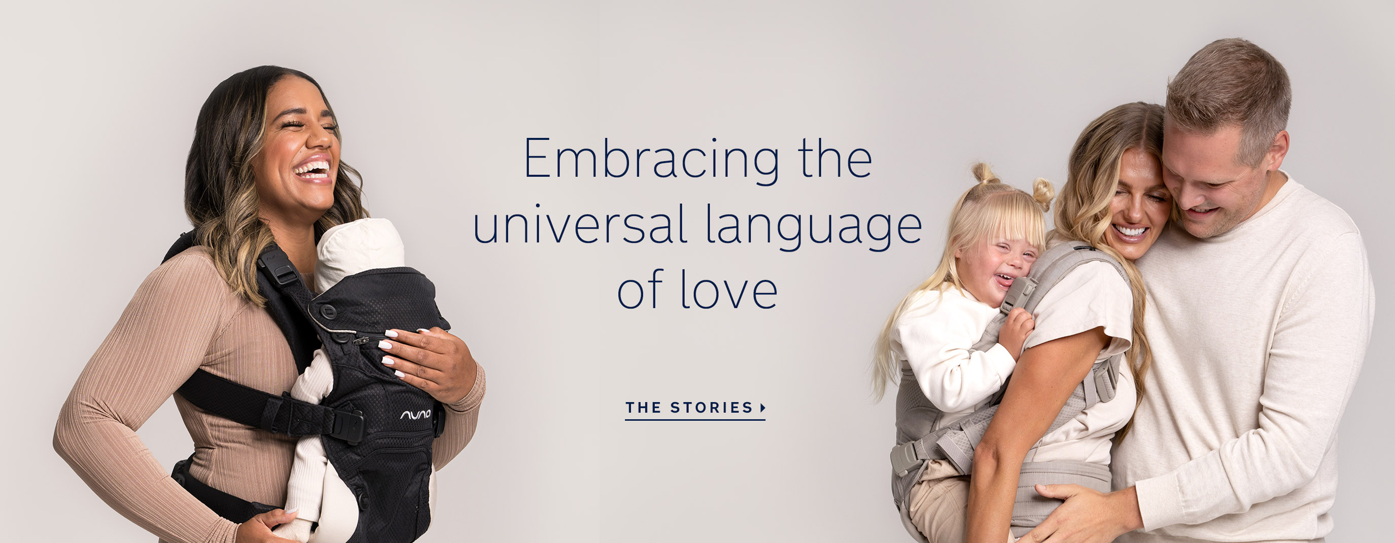 Nuna CUDL, Embracing the universal language of love. READ THE STORIES